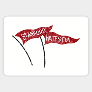 Stanford Hates Fun! Sticker